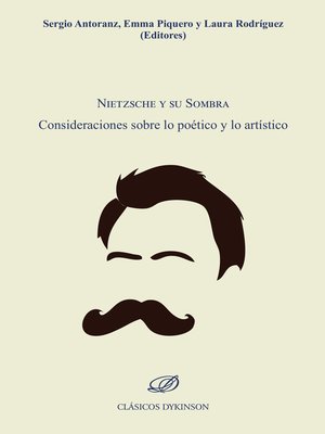 cover image of Nietzsche y su Sombra. Consideraciones sobre lo poético y lo artístico